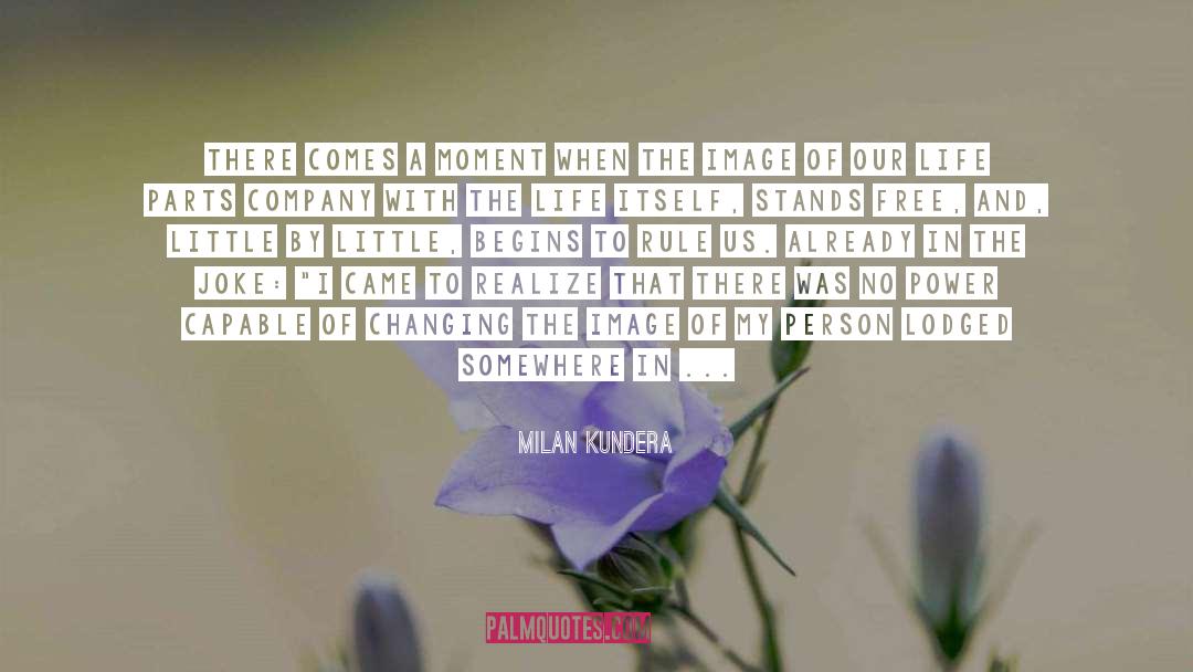 Changing Nature quotes by Milan Kundera