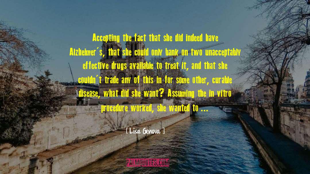 Changing One S Life quotes by Lisa Genova