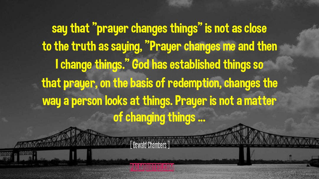 Changing Others quotes by Oswald Chambers