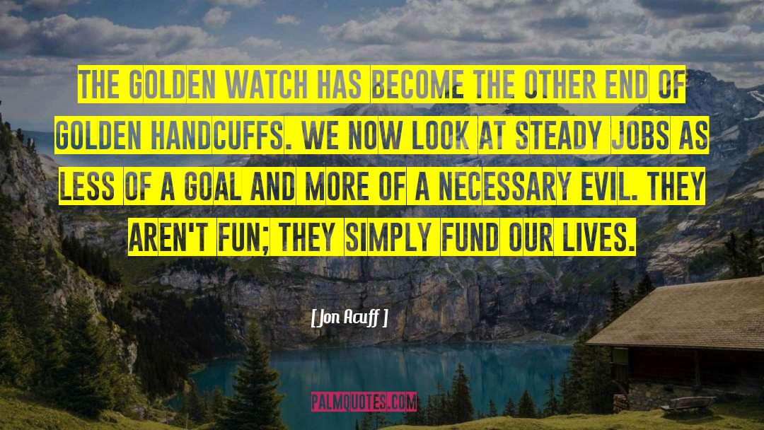 Changing Our Lives quotes by Jon Acuff