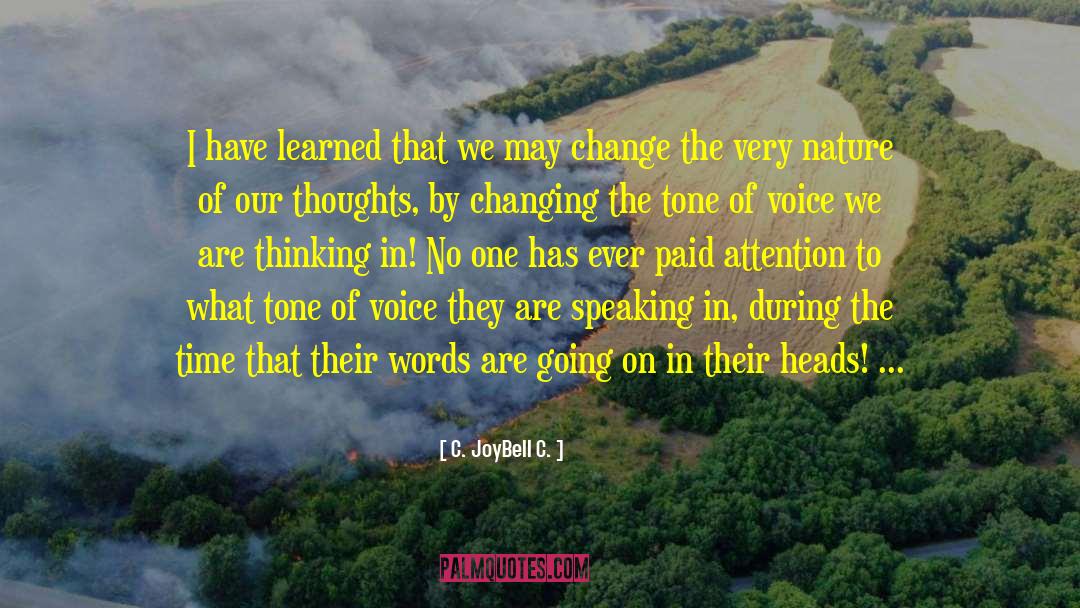 Changing Our Lives quotes by C. JoyBell C.