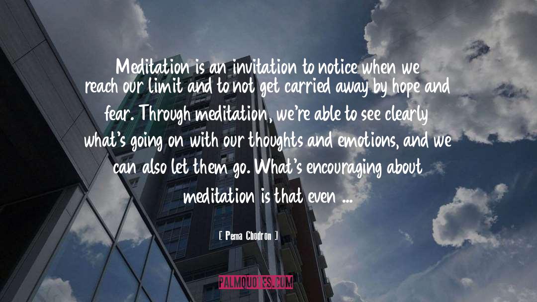 Changing Our Thoughts quotes by Pema Chodron