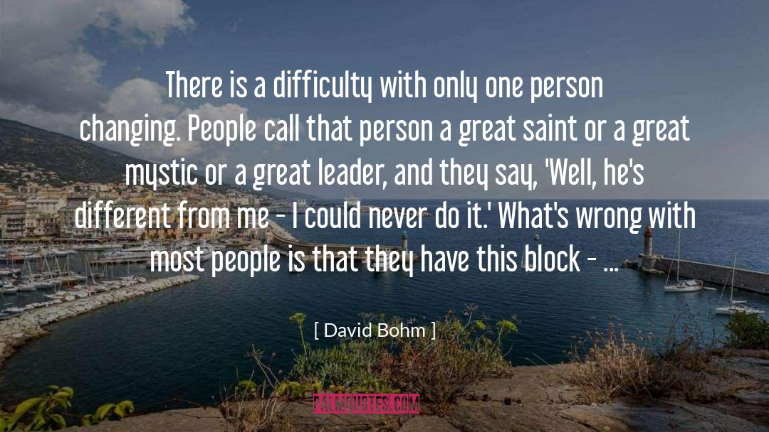 Changing People quotes by David Bohm