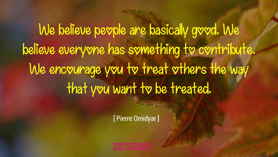 Changing People quotes by Pierre Omidyar