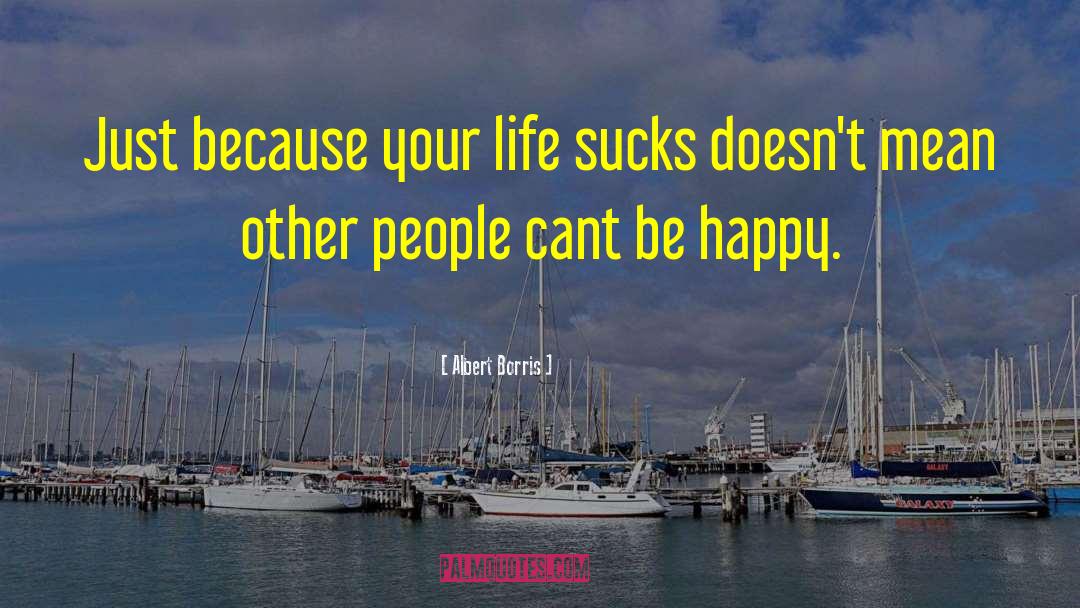 Changing People quotes by Albert Borris