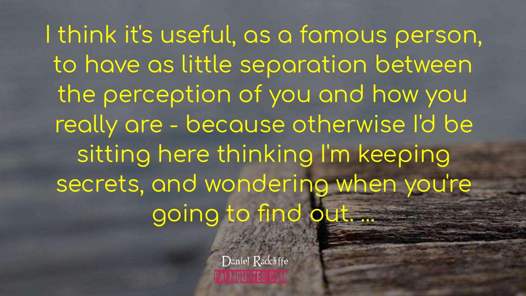 Changing Perception quotes by Daniel Radcliffe