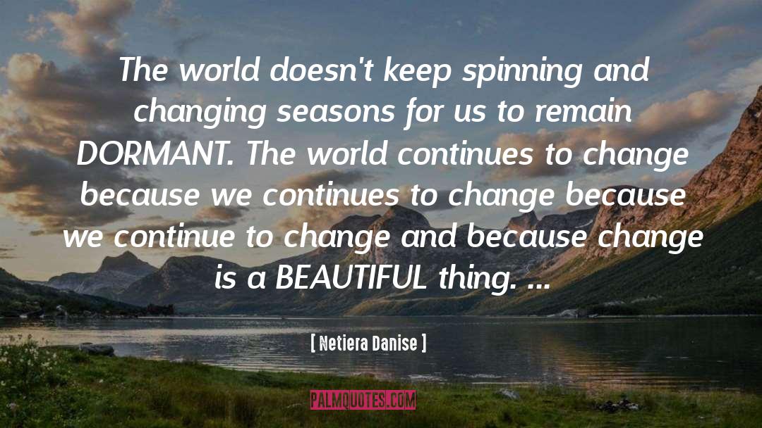 Changing Seasons quotes by Netiera Danise