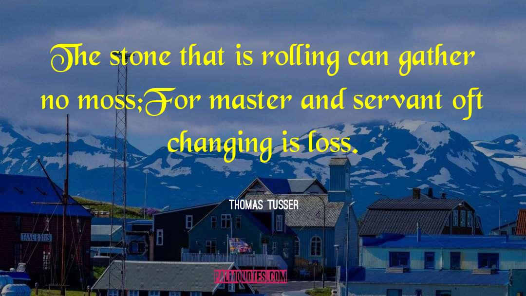 Changing Sides quotes by Thomas Tusser
