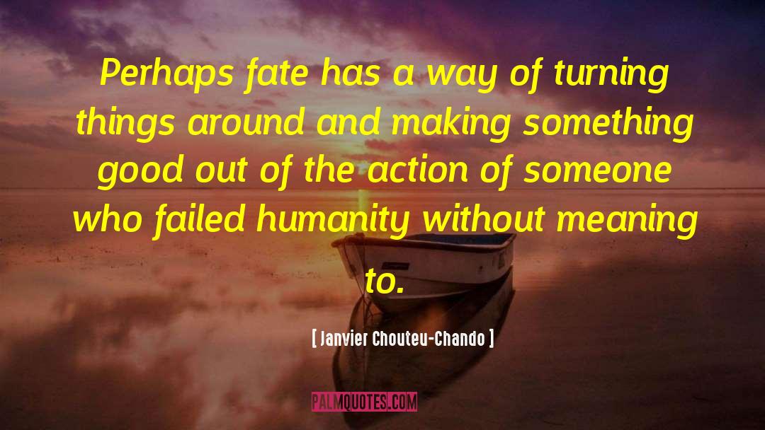 Changing Someone Life quotes by Janvier Chouteu-Chando