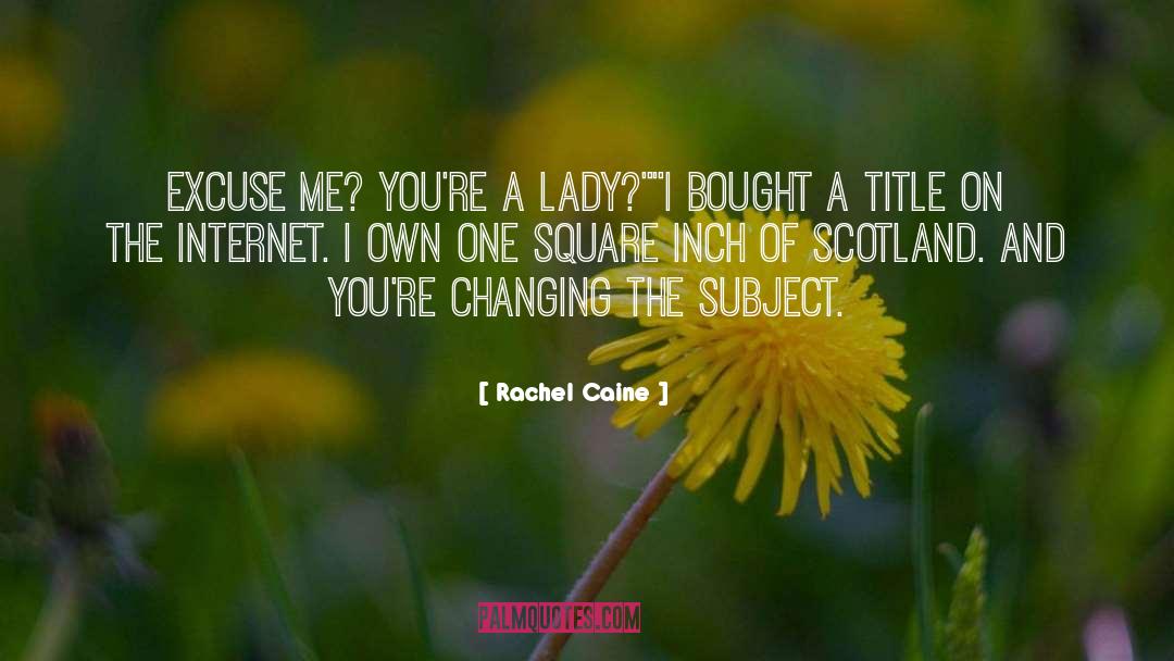 Changing The Subject quotes by Rachel Caine