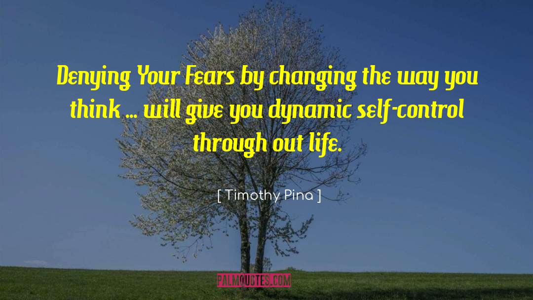 Changing The Way You Think quotes by Timothy Pina