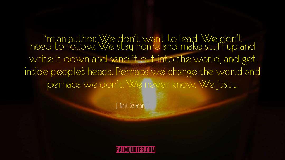 Changing The World quotes by Neil Gaiman