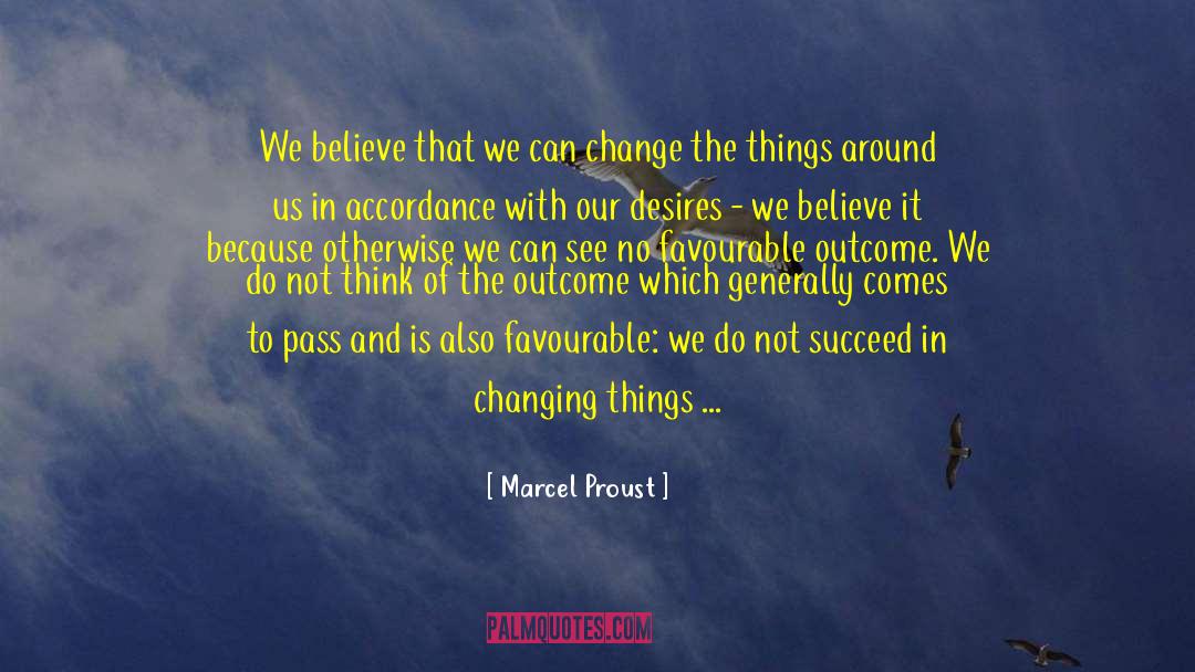 Changing Things quotes by Marcel Proust