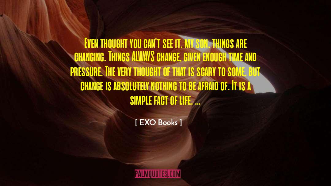 Changing Things quotes by EXO Books