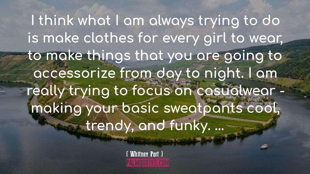 Changing Your Focus quotes by Whitney Port