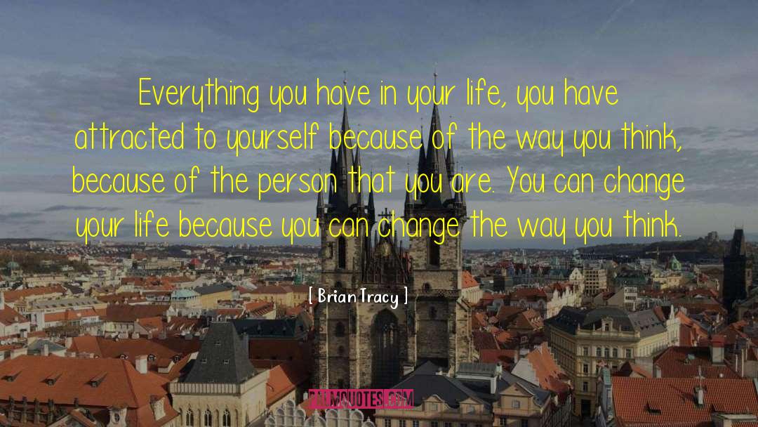 Changing Your Life quotes by Brian Tracy
