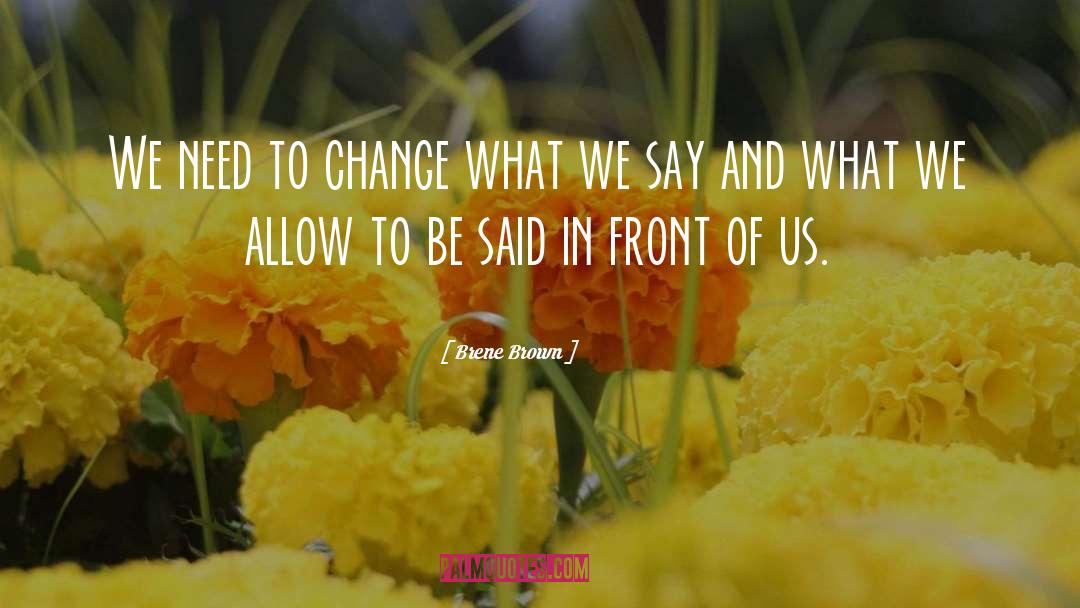 Changing Your Life quotes by Brene Brown