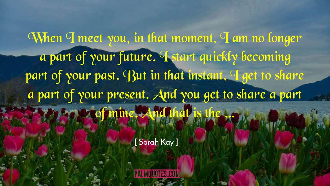 Changing Your Past quotes by Sarah Kay