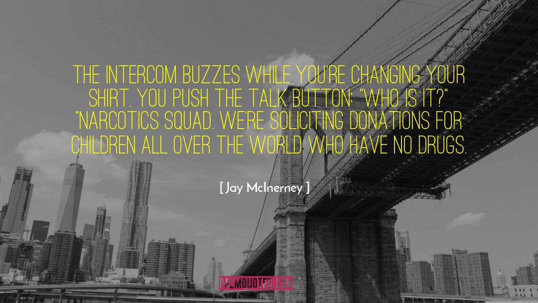 Changing Your Perception quotes by Jay McInerney