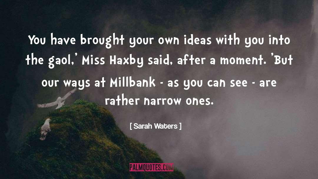 Changing Your Ways quotes by Sarah Waters