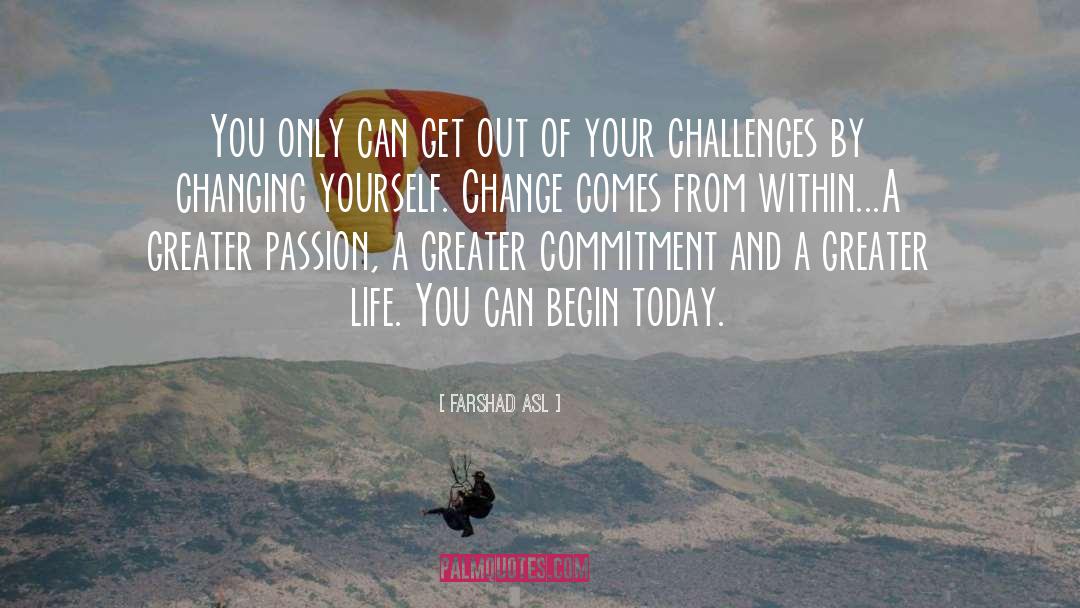 Changing Yourself quotes by Farshad Asl