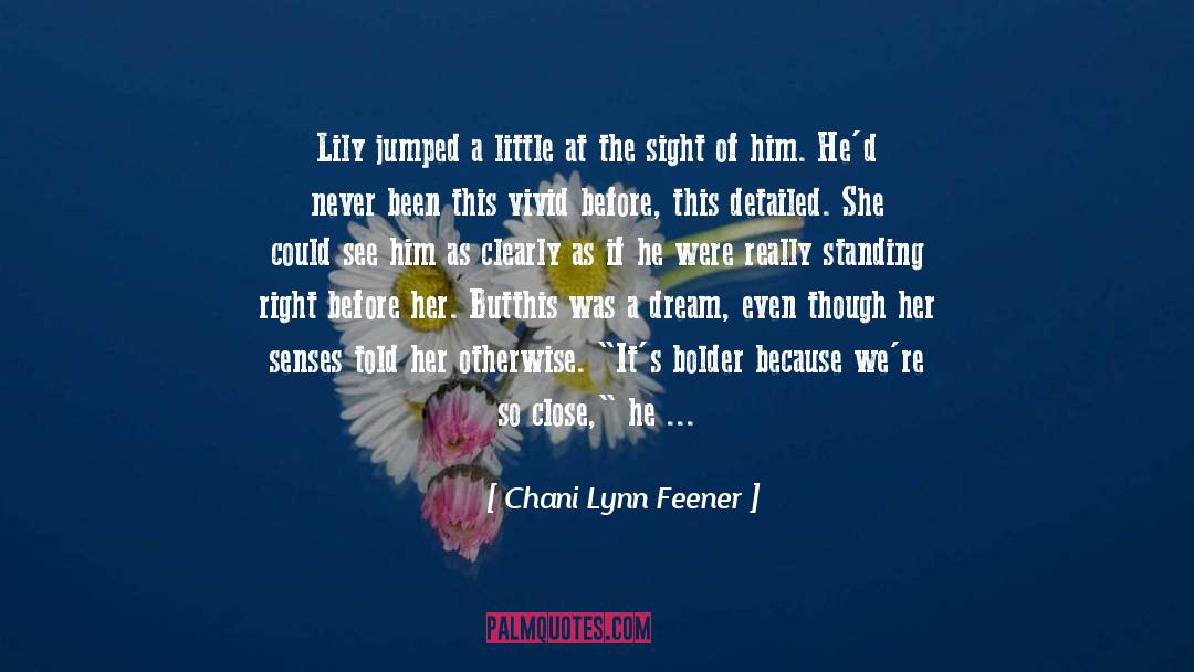 Chani quotes by Chani Lynn Feener
