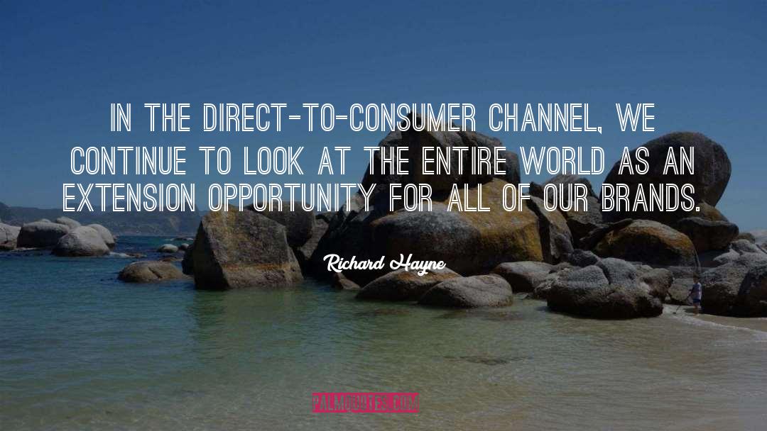 Channel quotes by Richard Hayne