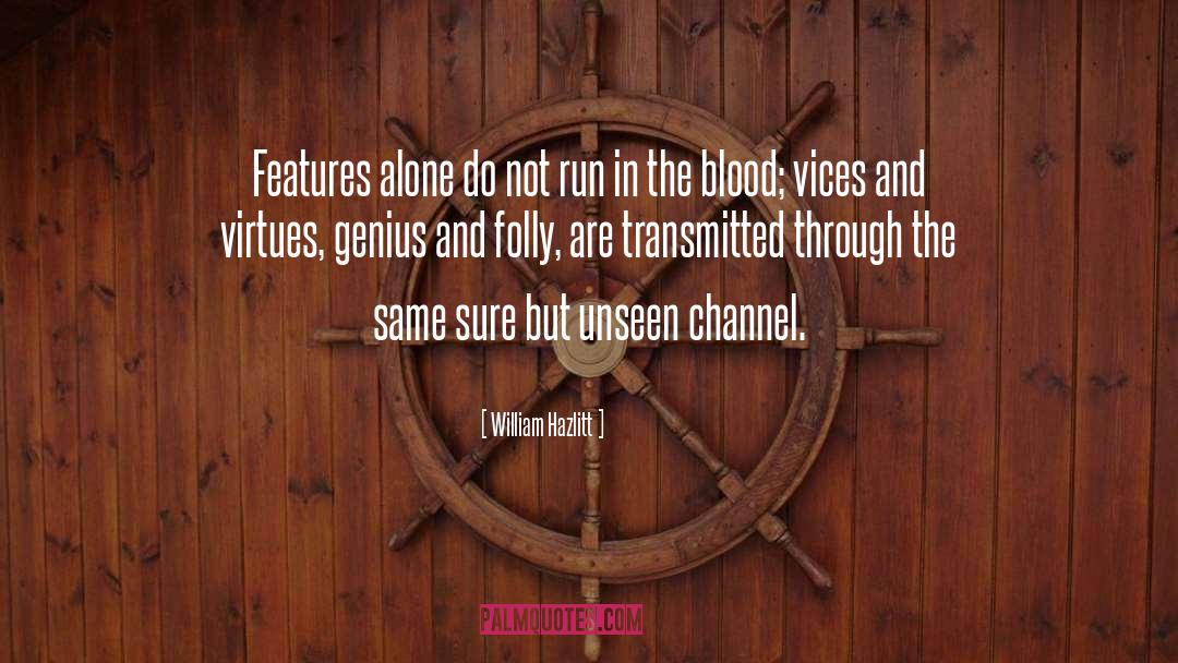 Channel quotes by William Hazlitt