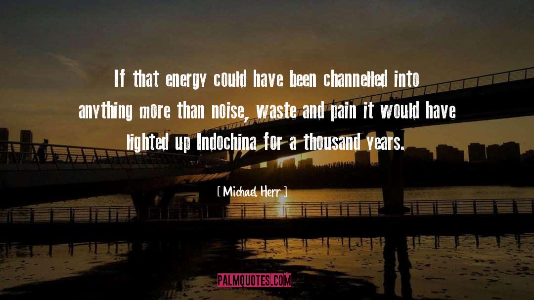 Channelled quotes by Michael Herr