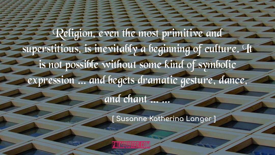 Chant quotes by Susanne Katherina Langer