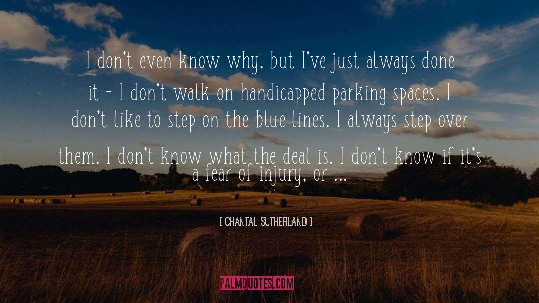 Chantal quotes by Chantal Sutherland