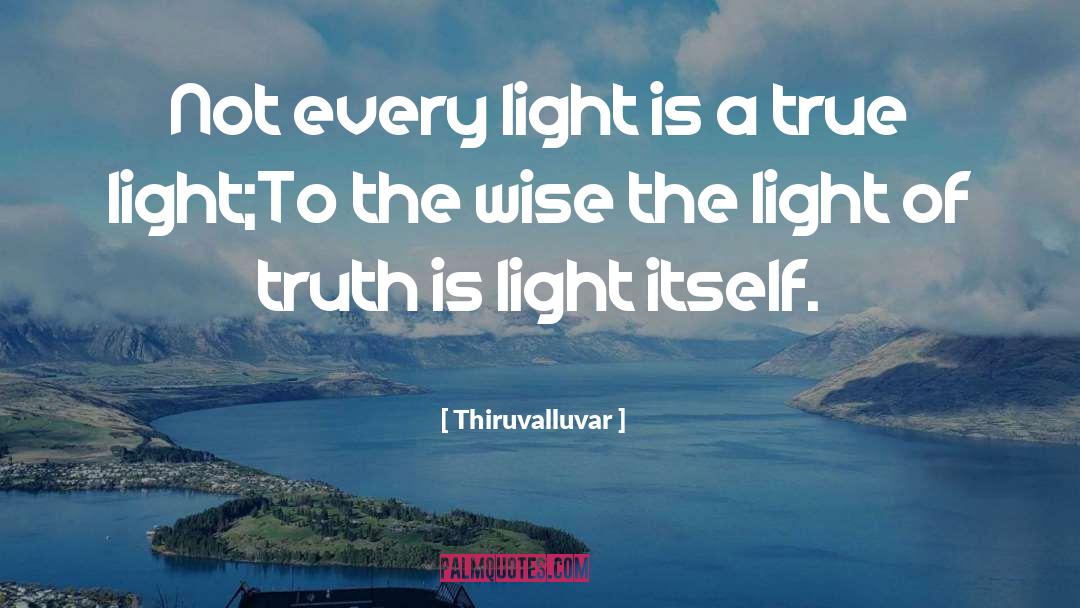 Chantant Light quotes by Thiruvalluvar