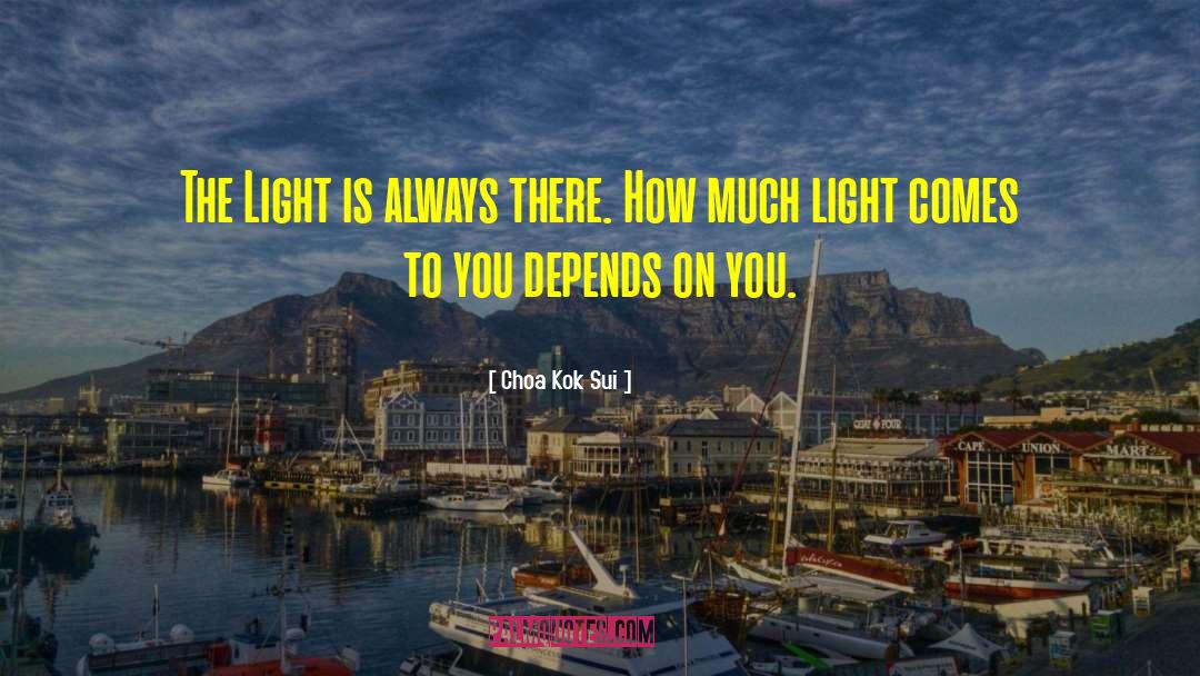 Chantant Light quotes by Choa Kok Sui