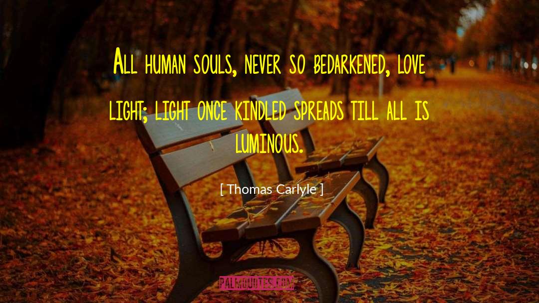 Chantant Light quotes by Thomas Carlyle