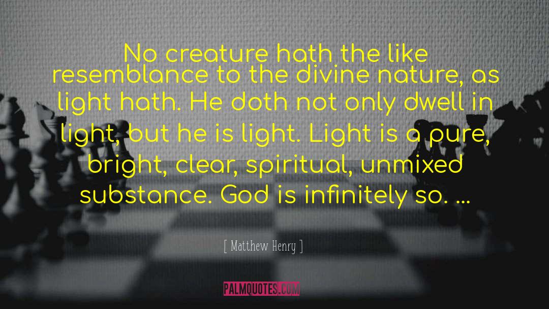 Chantant Light quotes by Matthew Henry
