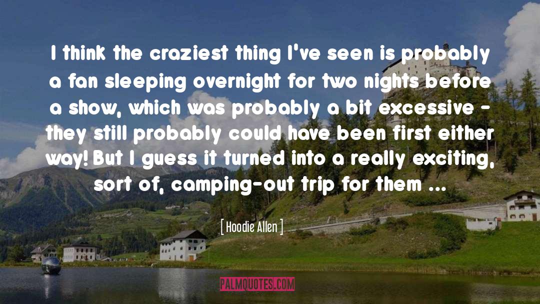 Chantepie Camping quotes by Hoodie Allen