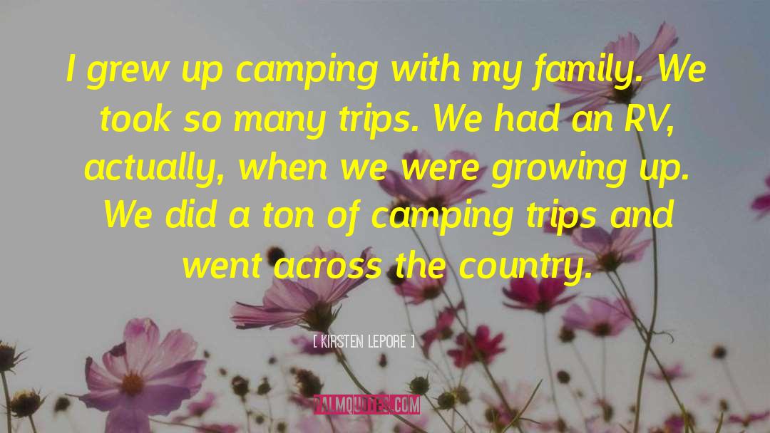 Chantepie Camping quotes by Kirsten Lepore