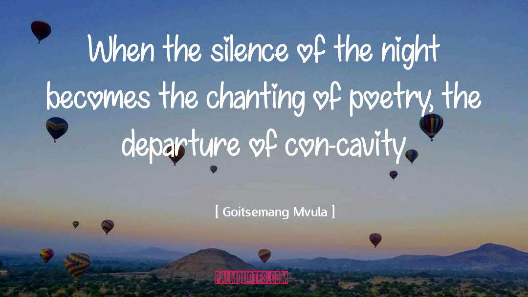 Chanting quotes by Goitsemang Mvula
