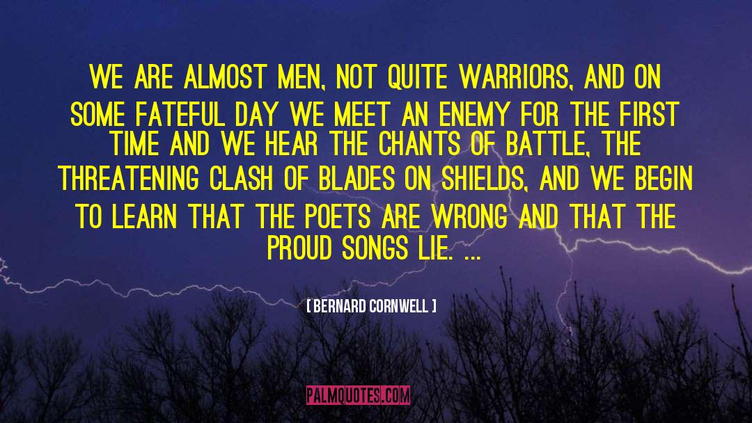 Chants quotes by Bernard Cornwell