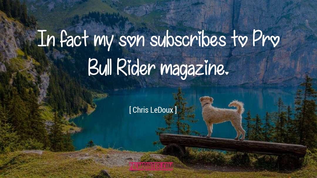 Chanya Pro quotes by Chris LeDoux