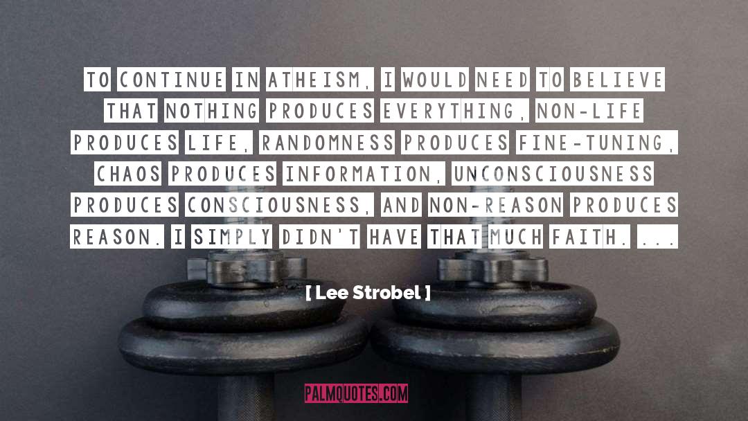 Chaos And Cyber Culture quotes by Lee Strobel