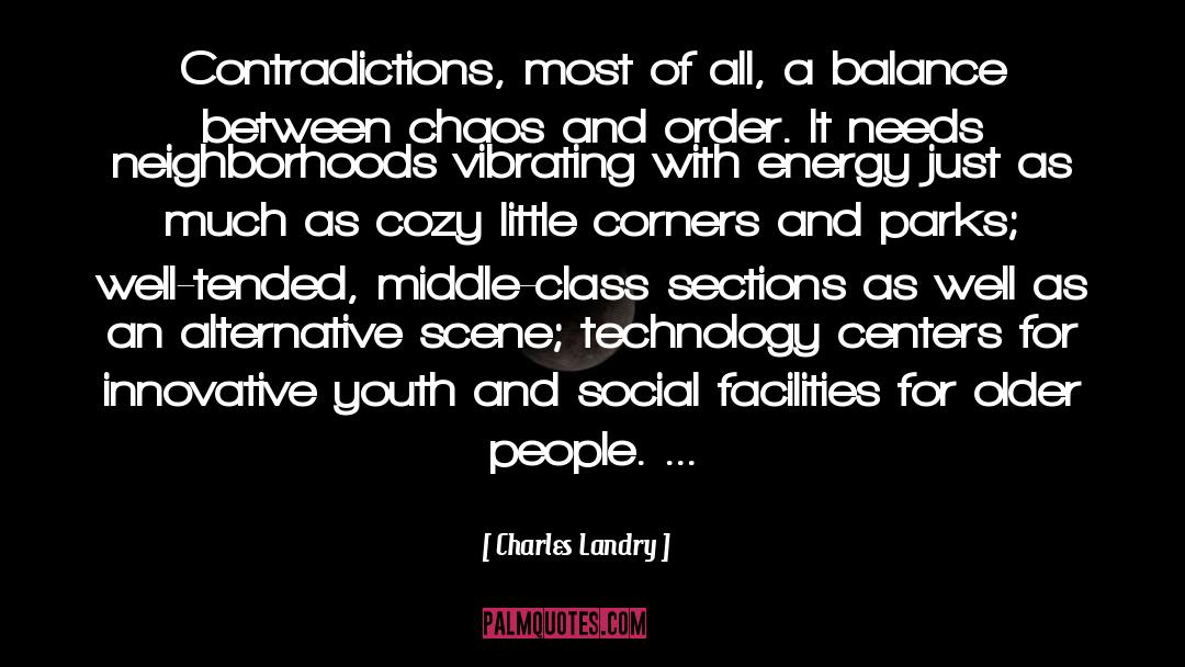 Chaos And Order quotes by Charles Landry