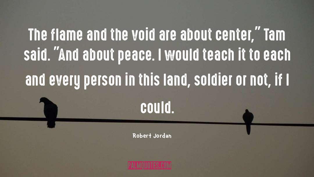 Chaos And Peace quotes by Robert Jordan