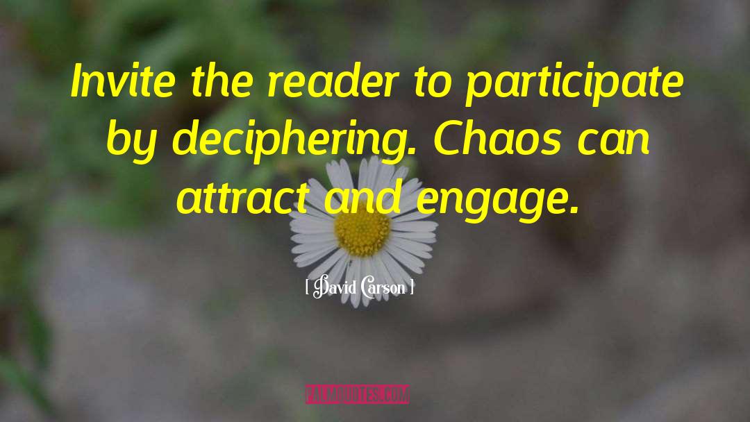 Chaos Effect quotes by David Carson