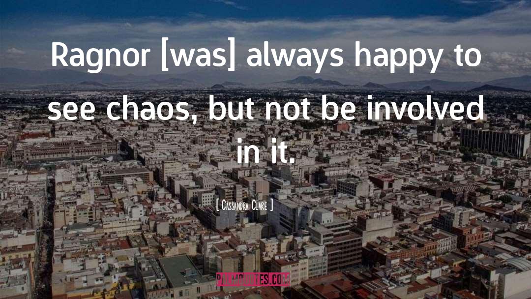 Chaos In Othello quotes by Cassandra Clare