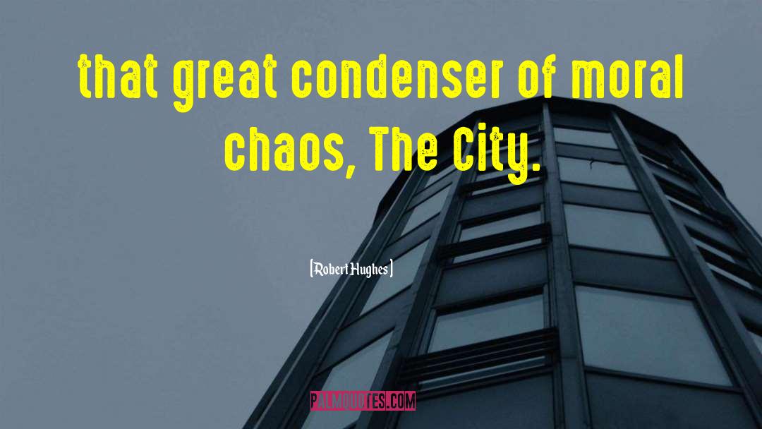 Chaos In Othello quotes by Robert Hughes