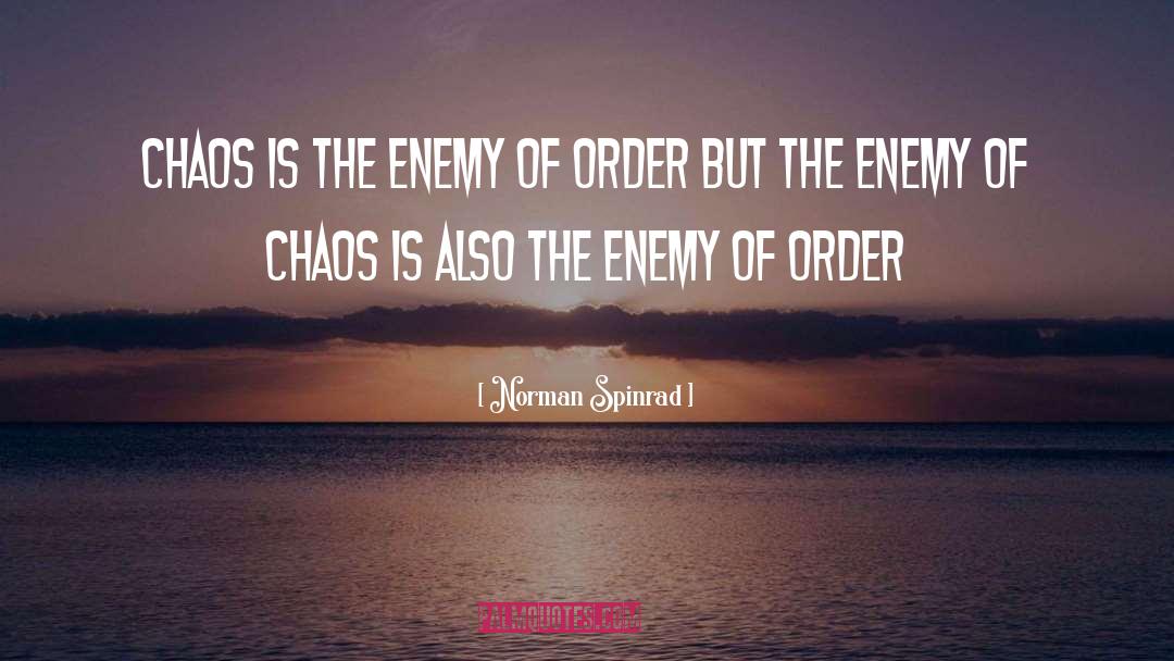 Chaos quotes by Norman Spinrad