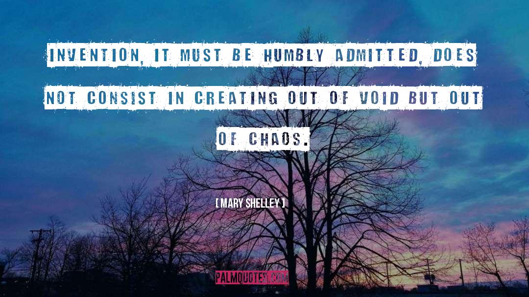 Chaos quotes by Mary Shelley