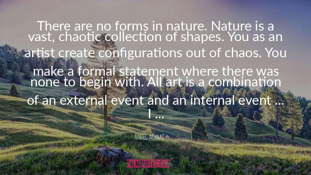 Chaotic Best quotes by Ansel Adams