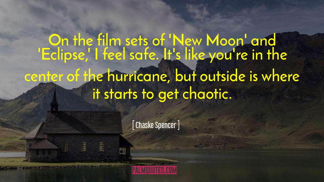 Chaotic quotes by Chaske Spencer